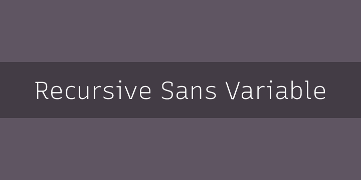 Recursive Sans